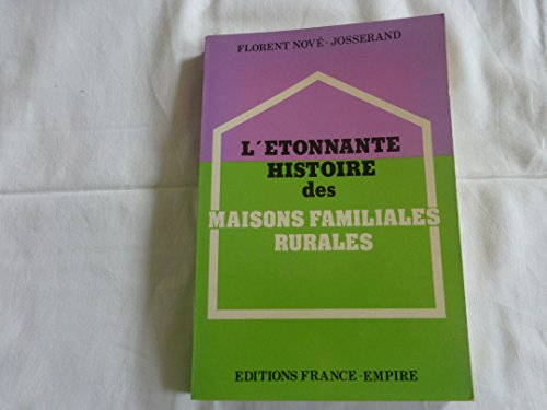 L'Etonnante histoire des maisons familiales rurales