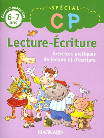 Lecture-écriture, cours préparatoire, 6-7 ans : exercices pratiques de lecture et d'écriture