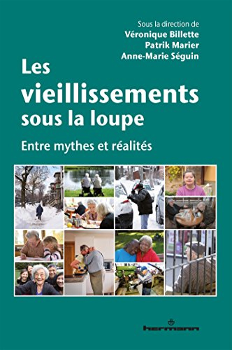 Les vieillissements sous la loupe : entre mythes et réalités