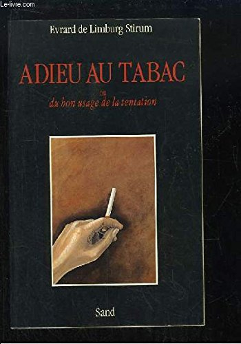 Adieu au tabac ou Du bon usage de la tentation
