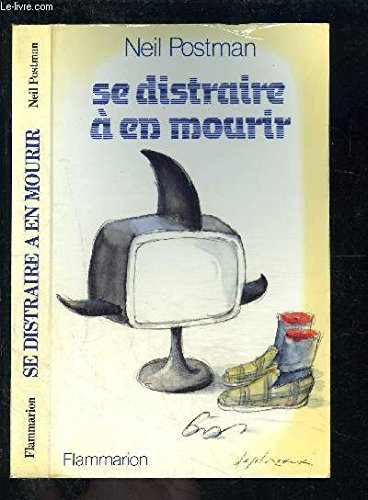 Se distraire à en mourir