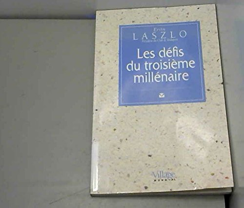 Les défis du troisième millénaire