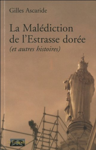 La malédiction de l'estrasse dorée : et autres histoires