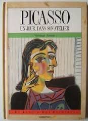 Picasso : un jour, dans son atelier