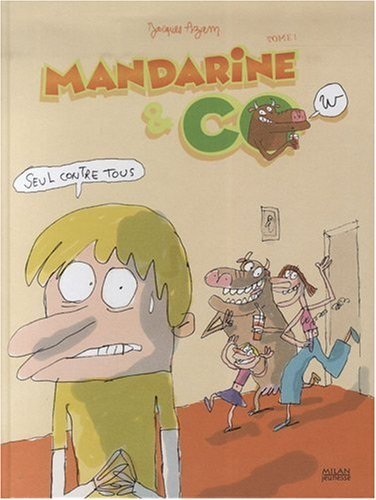 Mandarine & cow. Vol. 1. Seul contre tous