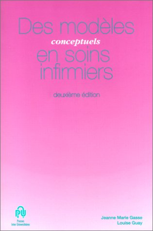 Des modèles conceptuels en soins infirmiers