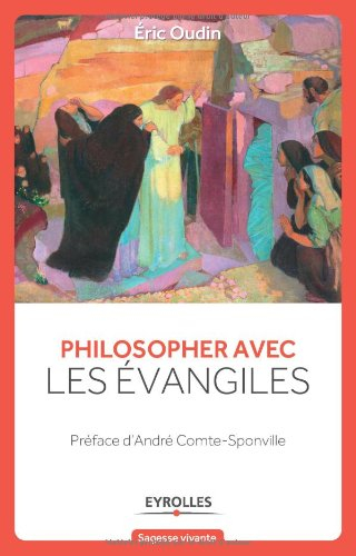 Philosopher avec les Evangiles