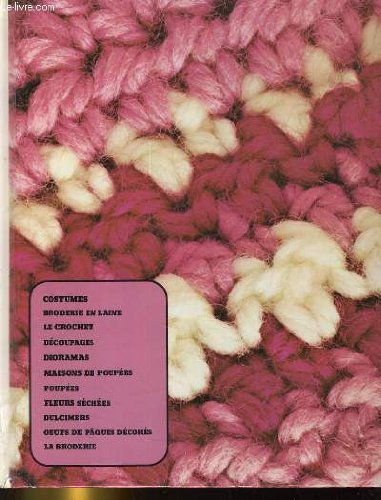artisanat et loisirs. costumes, broderie en laine, le crochet, decoupages, dioramas, maisons de poup