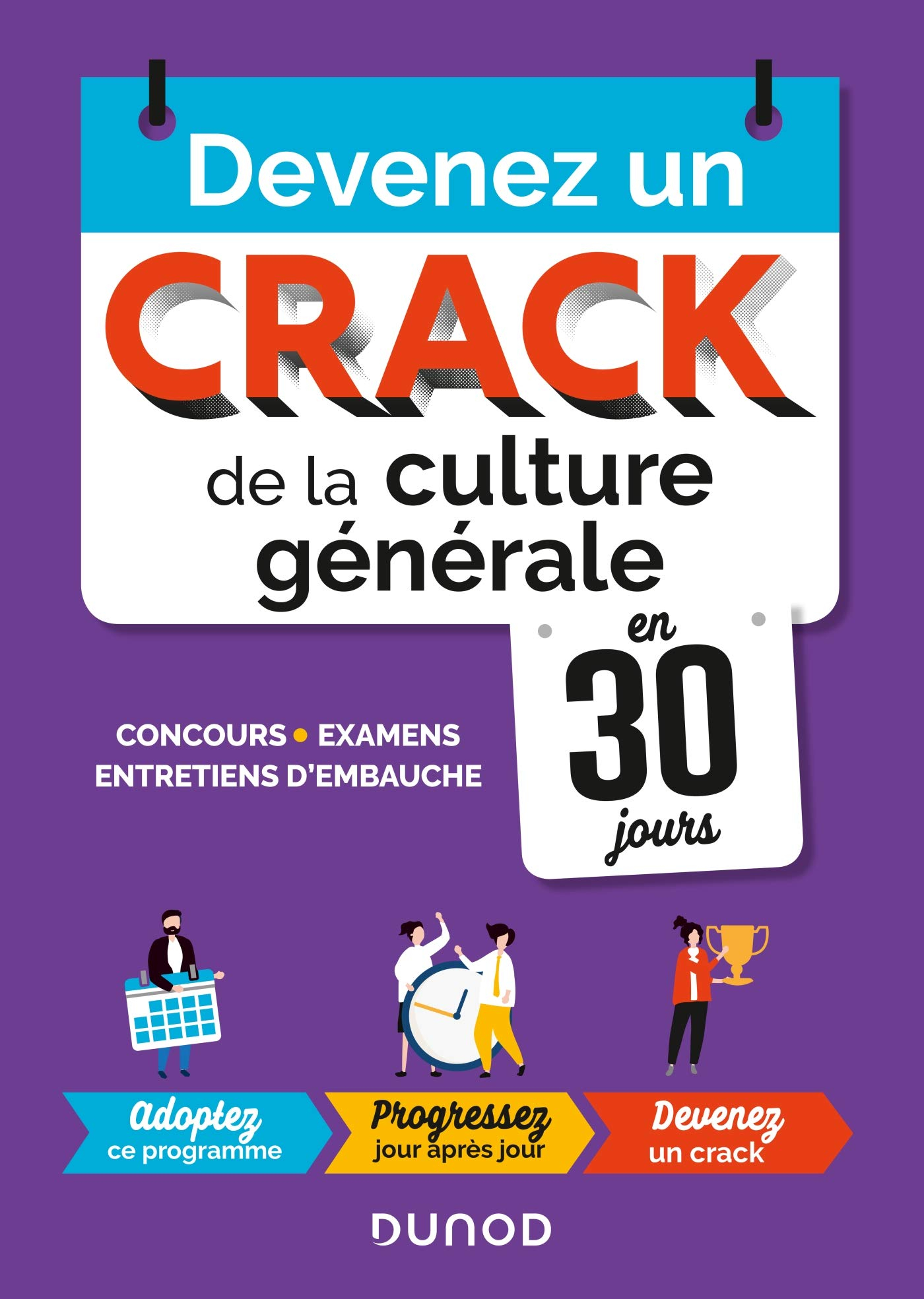 Devenez un crack de la culture générale en 30 jours : concours, examens, entretiens d'embauche