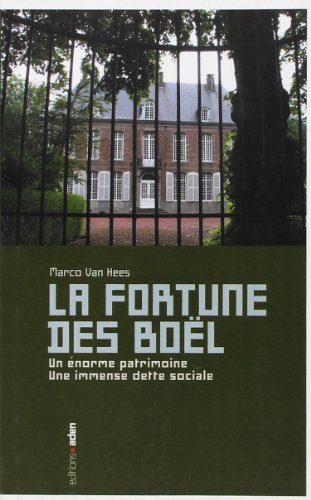 La fortune des Boël : un énorme patrimoine, une immense dette sociale