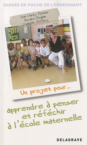 Un projet pour apprendre à penser et réfléchir à l'école maternelle