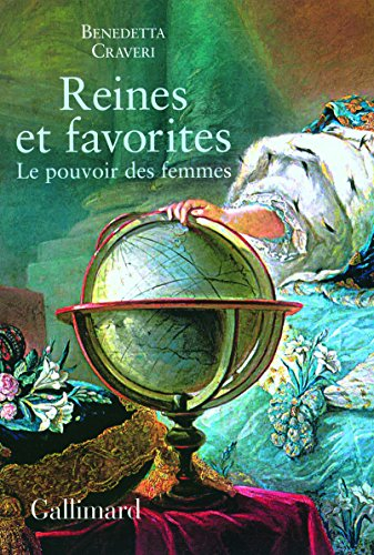 Reines et favorites : le pouvoir des femmes