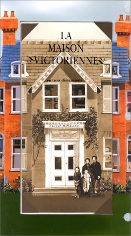 La maison victorienne en trois dimensions