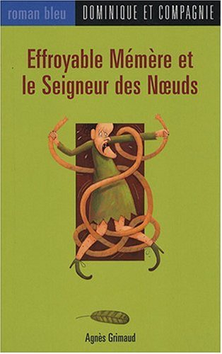 effroyable mémère et le seigneur des noeuds