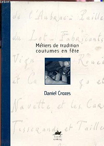 Métiers de tradition, coutumes en fête