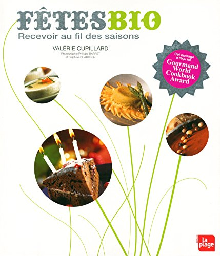 Fêtes bio : recevoir au fil des saisons