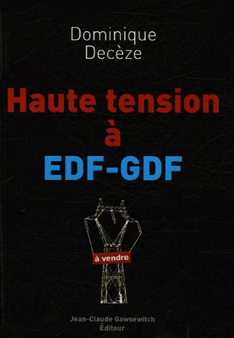 Haute tension à EDF-GDF