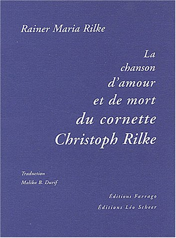 La chanson d'amour et de mort du cornette Christoph Rilke