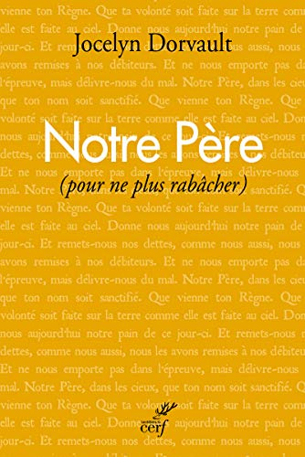 Notre Père : pour ne plus rabâcher