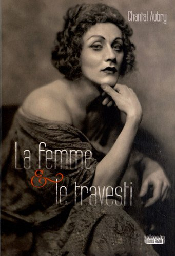 La femme & le travesti