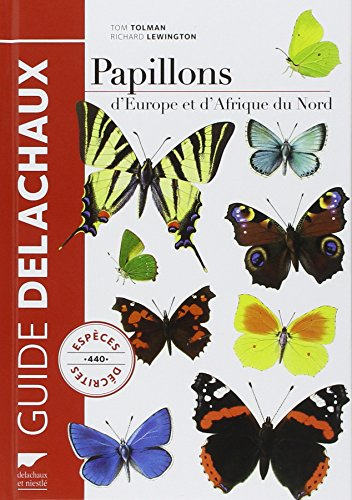 Papillons d'Europe et d'Afrique du Nord : 440 espèces illustrées en 2.000 dessins en couleurs