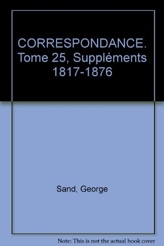 Correspondance. Vol. 25. Suppléments