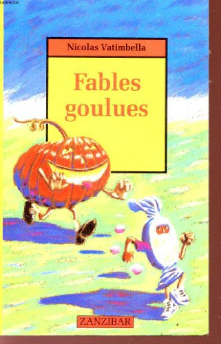 Fables goulues