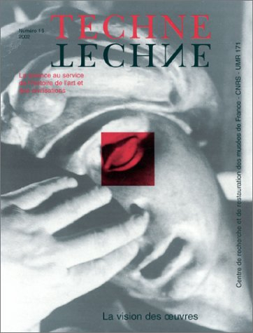 Techné, n° 15. Vision des oeuvres