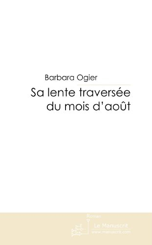sa lente traversée du mois d'août
