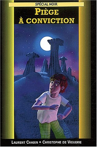 Piège à conviction