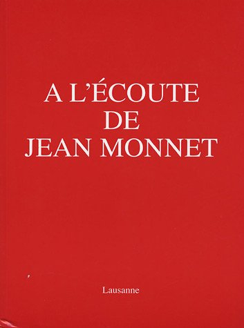 a l'écoute de jean monnet