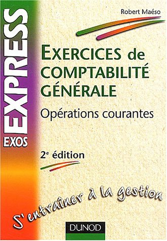 Exercices de comptabilité générale : opérations courantes
