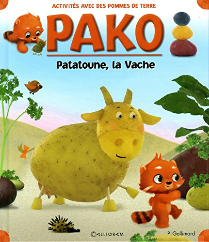 Pako. Vol. 6. Patatoune, la vache : activités avec des pommes de terre