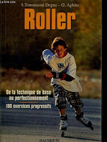 Roller : de la technique de base au perfectionnement