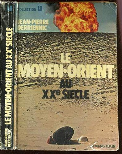 Le Moyen-Orient au XXe siècle : sociétés politiques et relations internationales