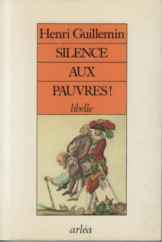 Silence aux pauvres ! : libelle