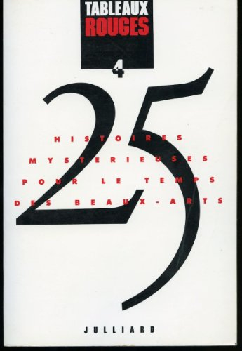 Tableaux rouges : 25 histoires mystérieuses pour le temps des beaux-arts