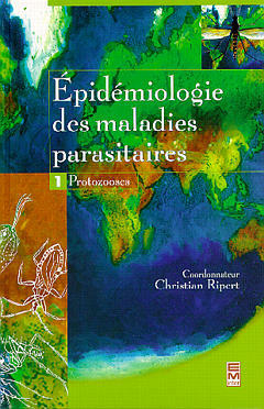 Epidémiologie des maladies parasitaires : protozooses et helminthoses, réservoirs, vecteurs et trans