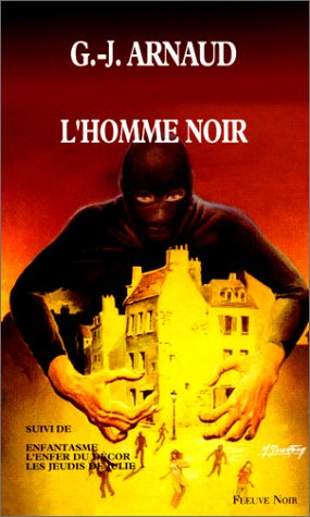 L'homme noir. Enfantasme. L'enfer du décor