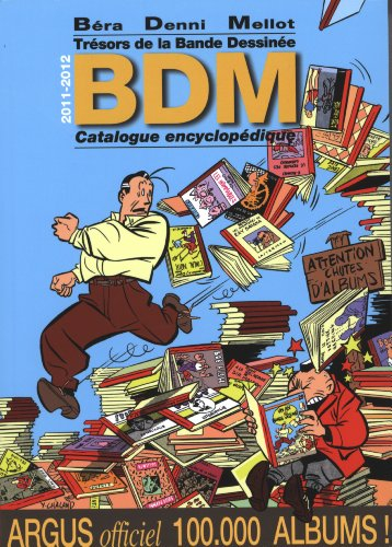 Trésors de la bande dessinée : BDM : catalogue encyclopédique 2011-2012