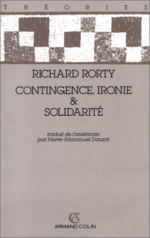 Contingence, ironie et solidarité