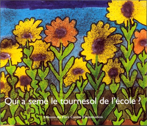 Qui a semé le tournesol de l'école ?