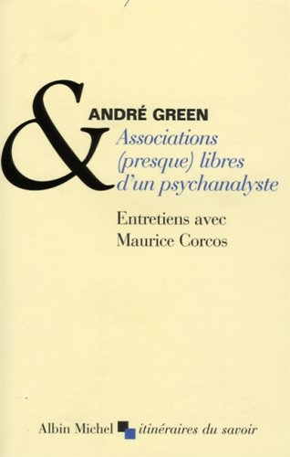 Associations (presque) libres d'un psychanalyste : entretiens avec Maurice Corcos