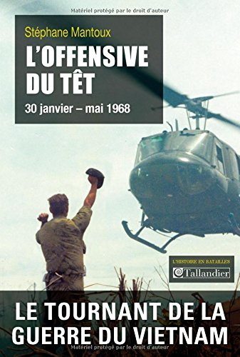 l'offensive du têt : 30 janvier-mai 1968