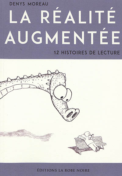 La réalité augmentée : 12 histoires de lecture
