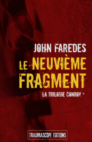 Le neuvième fragment: La trilogie Conroy, vol. 1