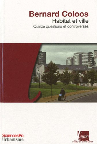 Habitat et ville : quinze questions et controverses