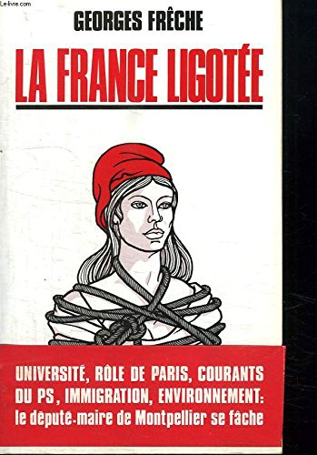 La France ligotée