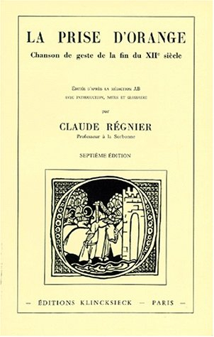 La Prise d'Orange, chanson de geste de la fin du 12e siècle : ancien français