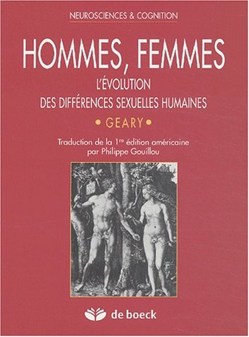 Hommes, femmes : l'évolution des différences sexuelles humaines